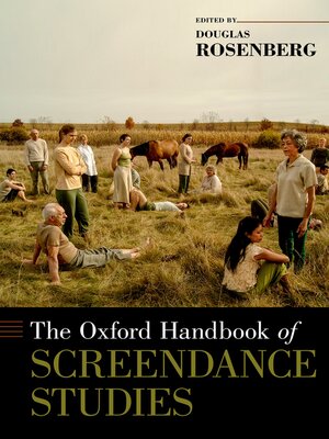 cover image of The Oxford Handbook of Screendance Studies